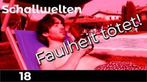 Vorschaubild zur Podcastfolge: Was sind wir faul geworden!